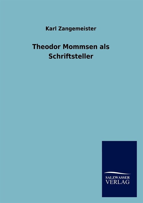 Theodor Mommsen als Schriftsteller (Paperback)