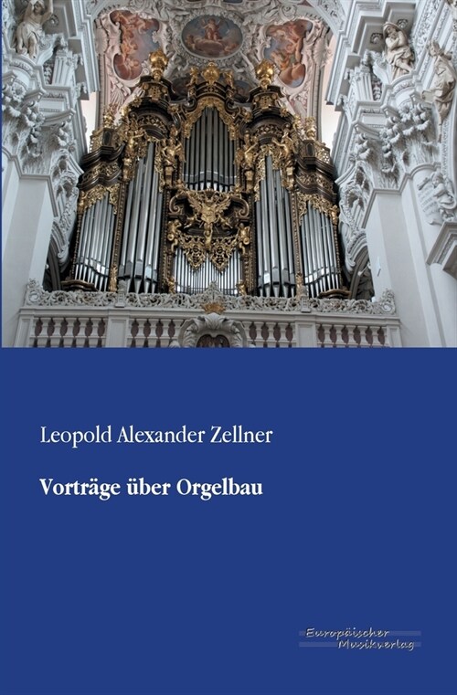 Vortr?e ?er Orgelbau (Paperback)