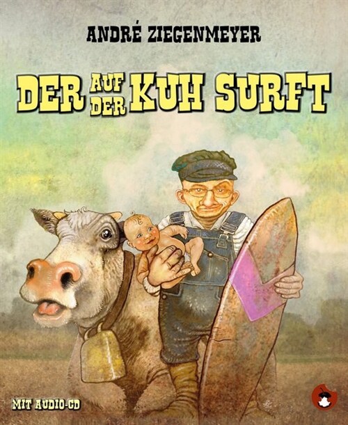 Der auf der Kuh surft, m. 1 Audio-CD (Paperback)