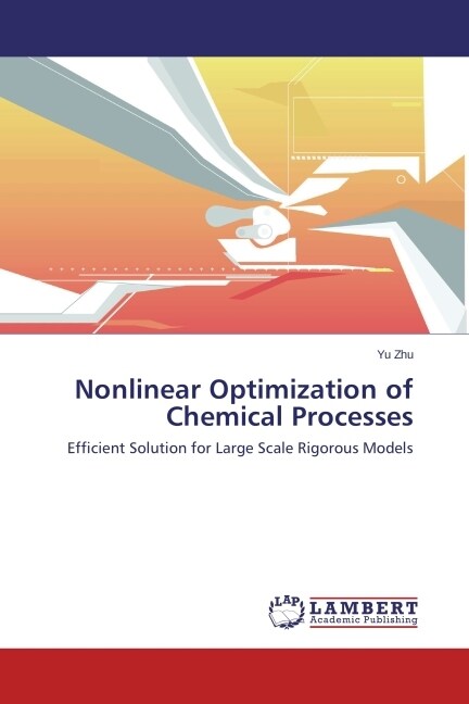 Nonlinear Optimization of Chemical Processes (Paperback)