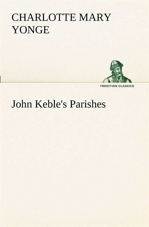John Kebles Parishes (Paperback)