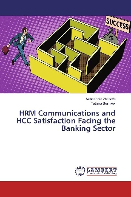 HRM Communications and HCC Satisfaction Facing the Banking Sector (Paperback)