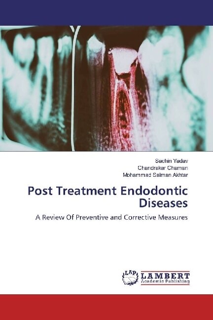 Post Treatment Endodontic Diseases (Paperback)