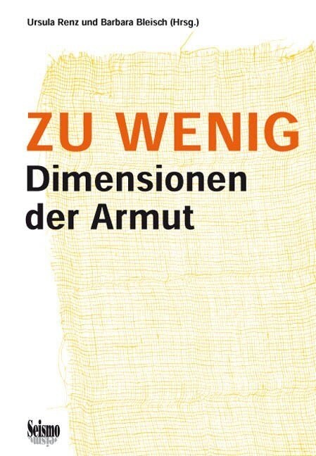 Zu wenig. Dimensionen der Armut (Paperback)