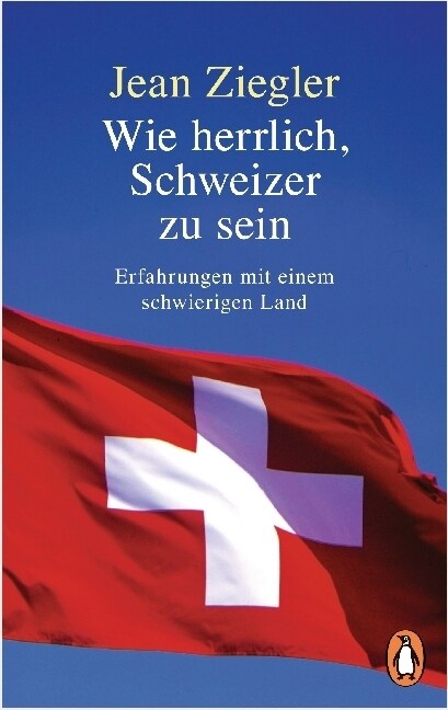Wie herrlich, Schweizer zu sein (Paperback)