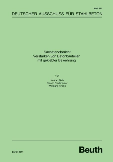 Sachstandbericht Verstarken von Betonbauteilen mit geklebter Bewehrung (Paperback)