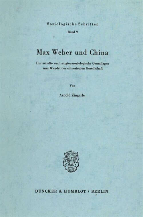 Max Weber Und China: Herrschafts- Und Religionssoziologische Grundlagen Zum Wandel Der Chinesischen Gesellschaft (Paperback)