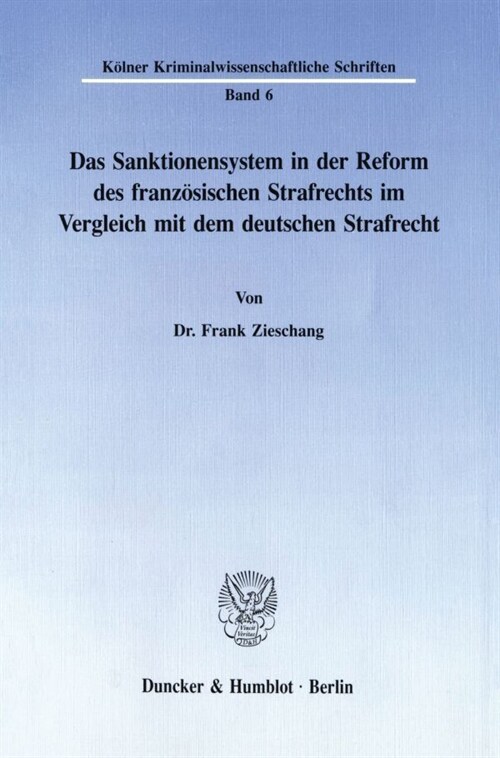 Das Sanktionensystem in Der Reform Des Franzosischen Strafrechts Im Vergleich Mit Dem Deutschen Strafrecht (Paperback)