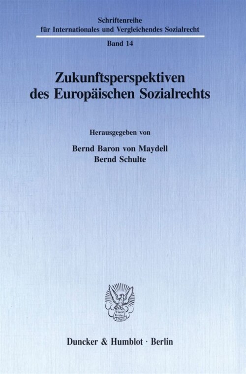 Zukunftsperspektiven Des Europaischen Sozialrechts (Paperback)