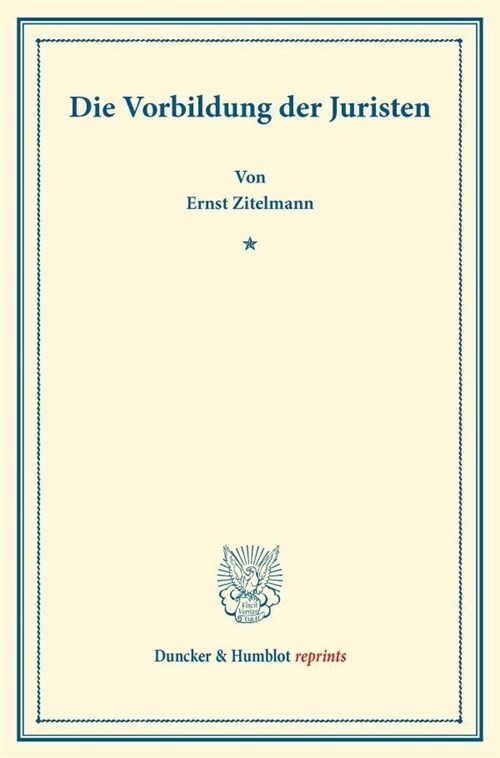 Die Vorbildung Der Juristen (Paperback)