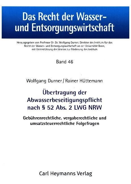 Ubertragung der Abwasserbeseitigungspflicht nach Paragraph 52 Abs. 2 LWG NRW (Hardcover)