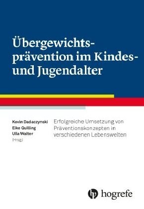 Ubergewichtspravention im Kindes- und Jugendalter (Paperback)