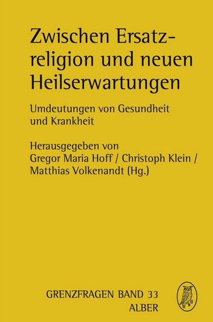 Zwischen Ersatzreligion und neuen Heilserwartungen (Hardcover)
