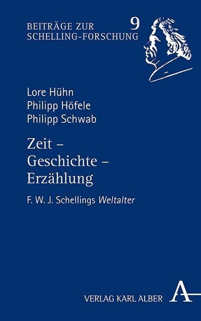 Zeit - Geschichte - Erzahlung: F.W.J. Schellings Weltalter (Paperback, 1. Auflage)