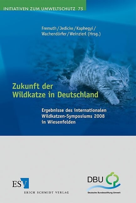 Zukunft der Wildkatze in Deutschland, m. CD-ROM (Paperback)