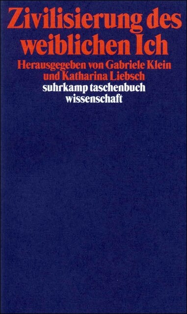 Zivilisierung des weiblichen Ich (Paperback)