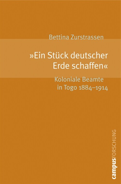 Ein Stuck deutscher Erde schaffen (Paperback)