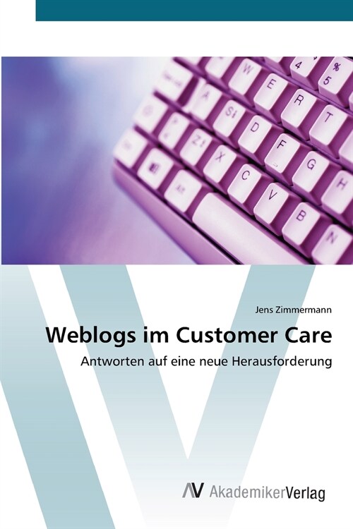 Weblogs im Customer Care (Paperback)