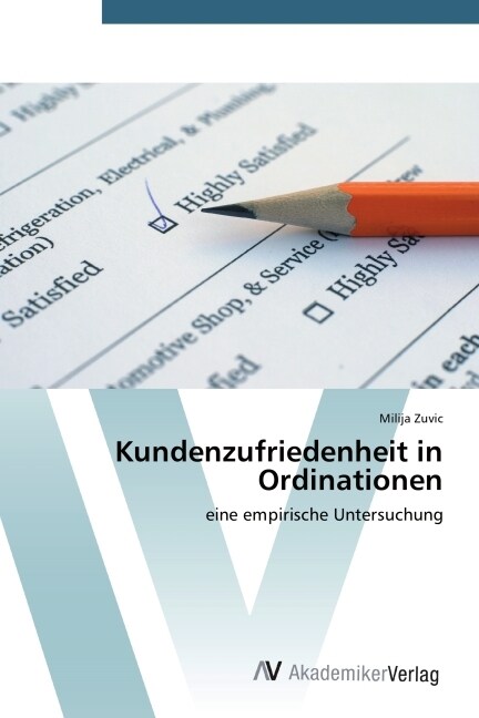 Kundenzufriedenheit in Ordinationen (Paperback)