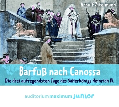 Barfuß nach Canossa, 1 Audio-CD (CD-Audio)