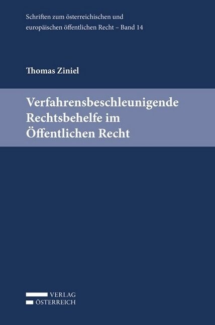 Verfahrensbeschleunigende Rechtsbehelfe im Offentlichen Recht (Paperback)