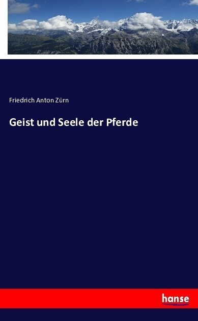 Geist und Seele der Pferde (Paperback)