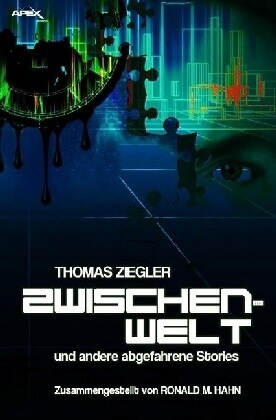 Zwischenwelt und andere abgefahrene Stories (Paperback)