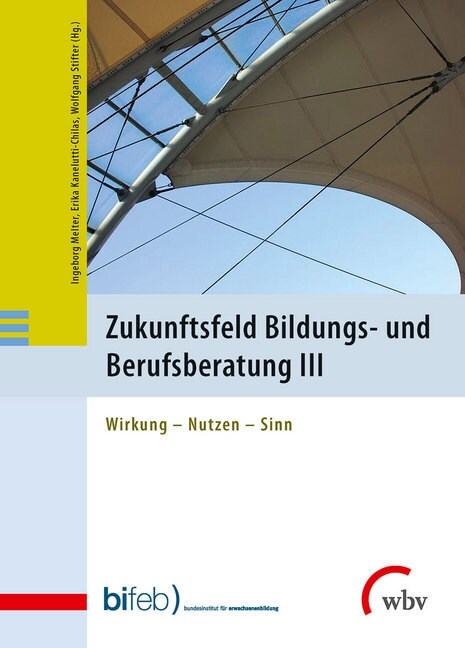 Zukunftsfeld Bildungs- und Berufsberatung III (Paperback)