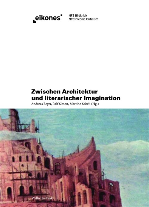 Zwischen Architektur und literarischer Imagination (Hardcover)