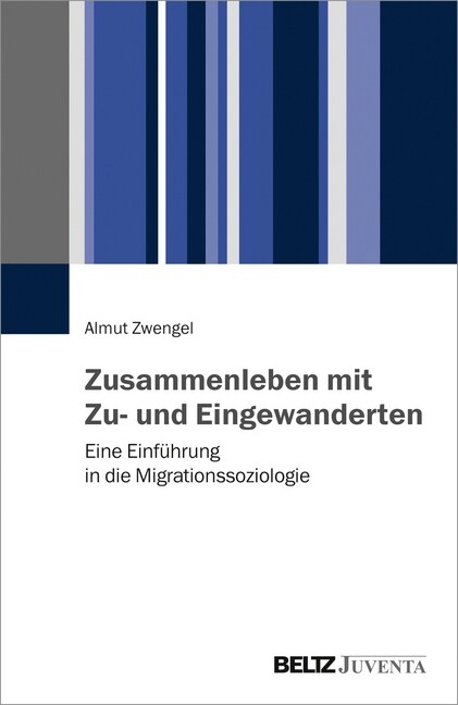 Zusammenleben mit Zu- und Eingewanderten (Paperback)