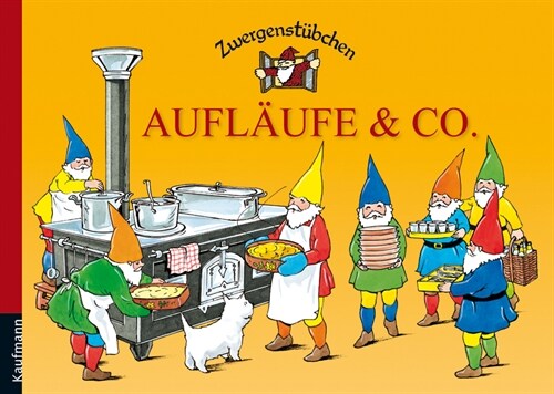 Zwergenstubchen - Auflaufe & Co. (Hardcover)