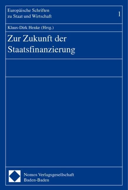 Zur Zukunft der Staatsfinanzierung (Paperback)