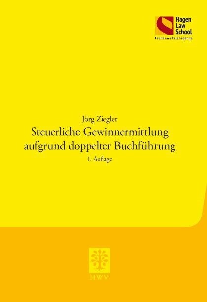 Steuerrechtliche Gewinnermittlung aufgrund doppelter Buchfuhrung (Paperback)