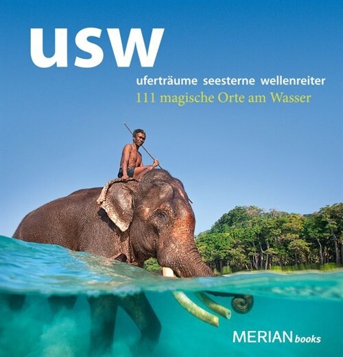 usw ufertraume, seesterne, wellenreiter - 111 magische Orte am Wasser (Paperback)