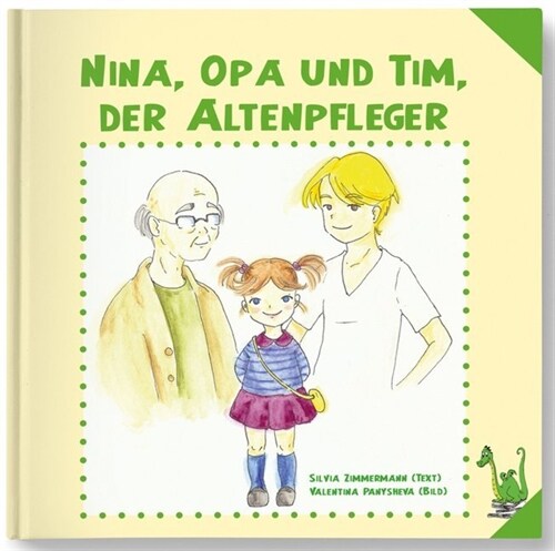 Nina, Opa und Tim, der Altenpfleger (Hardcover)