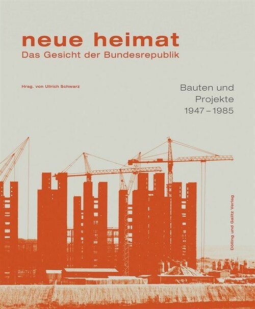 neue heimat. Das Gesicht der Bundesrepublik. (Hardcover)