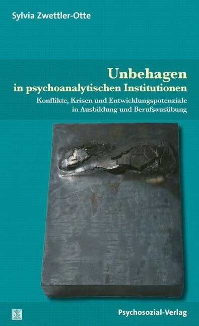 Unbehagen in psychoanalytischen Institutionen (Paperback)