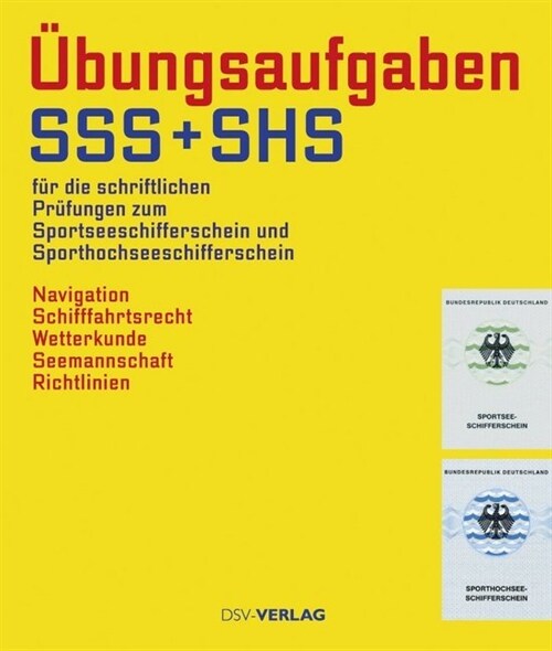 Ubungsaufgaben fur die schriftlichen Prufungen zum Sportsee- und Sporthochseeschifferschein (Paperback)