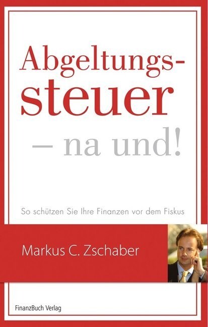 Abgeltungssteuer - na und! (Paperback)