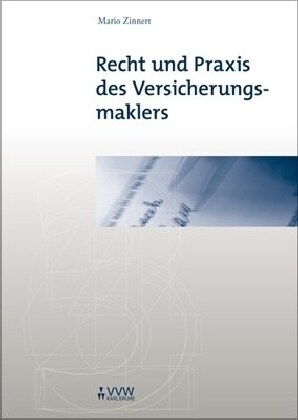 Recht und Praxis des Versicherungsmaklers (Paperback)