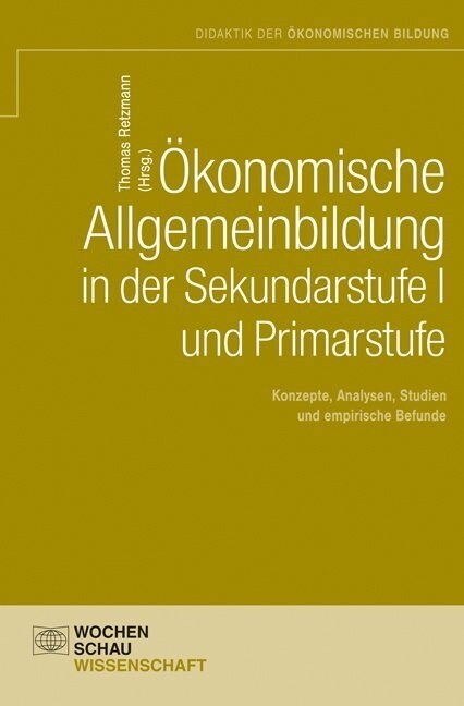 Okonomische Allgemeinbildung in der Sekundarstufe I und Primarstufe (Paperback)
