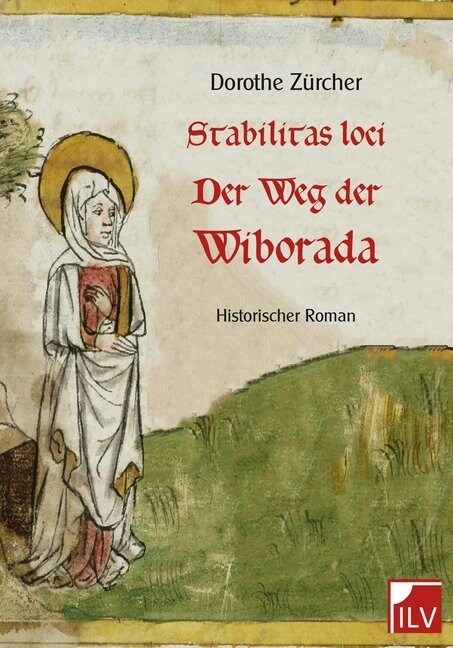 Stabilitas loci - Der Weg der Wiborada (Paperback)