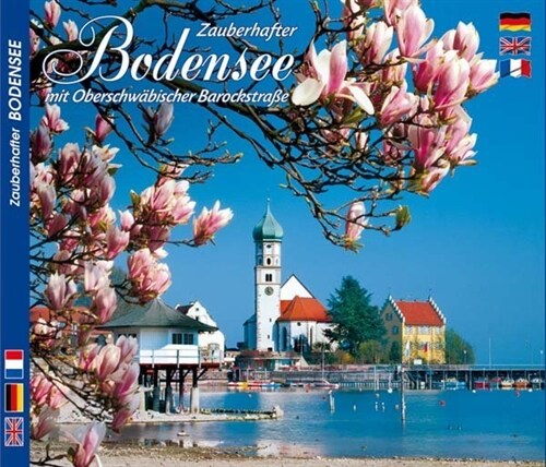 Zauberhafter Bodensee mit Oberschwabischer Barockstraße (Hardcover)