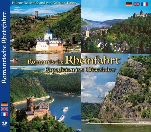 Romantische Rheinfahrt - Expedition ins Mittelalter (Hardcover)