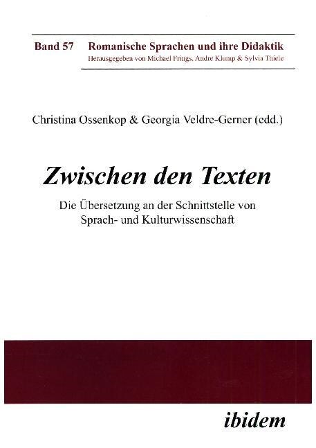 Zwischen den Texten. Die ?ersetzung an der Schnittstelle von Sprach- und Kulturwissenschaft (Paperback)