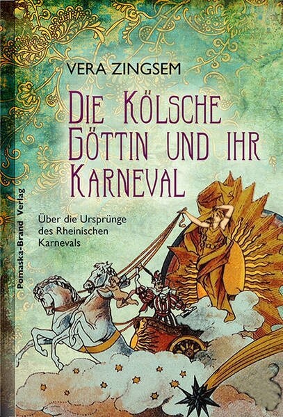 Die Kolsche Gottin und ihr Karneval (Paperback)