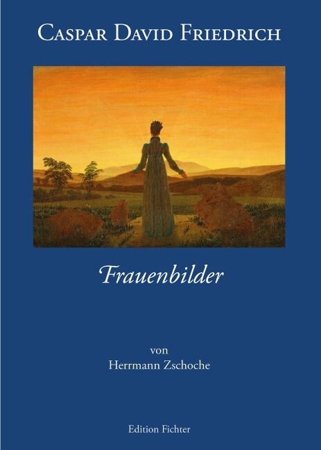 Caspar David Friedrich - Frauenbilder (Paperback)