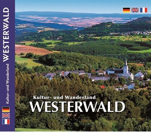Kultur- und Wanderland Westerwald (Hardcover)