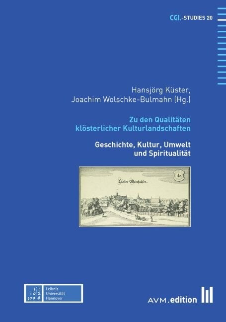 Zu den Qualitaten klosterlicher Kulturlandschaften (Hardcover)