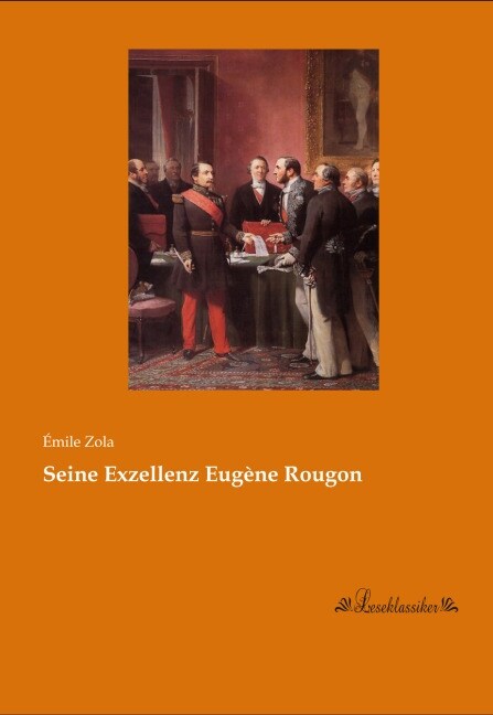 Seine Exzellenz Eugene Rougon (Paperback)